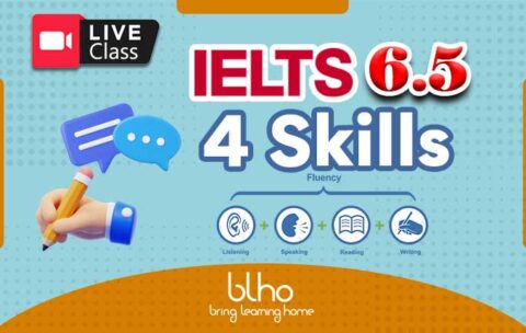 IELTS 6.5 – Four Skills